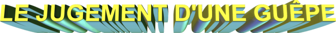 le-jugement-d-une-guepe.png
